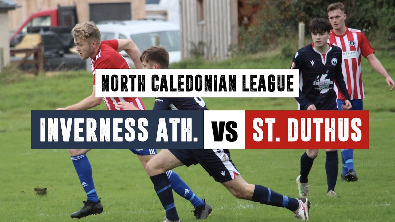 Inverness Athletic 1 - 4 St. Duthus | Highlights | North Caledonian League | 23 October 2021