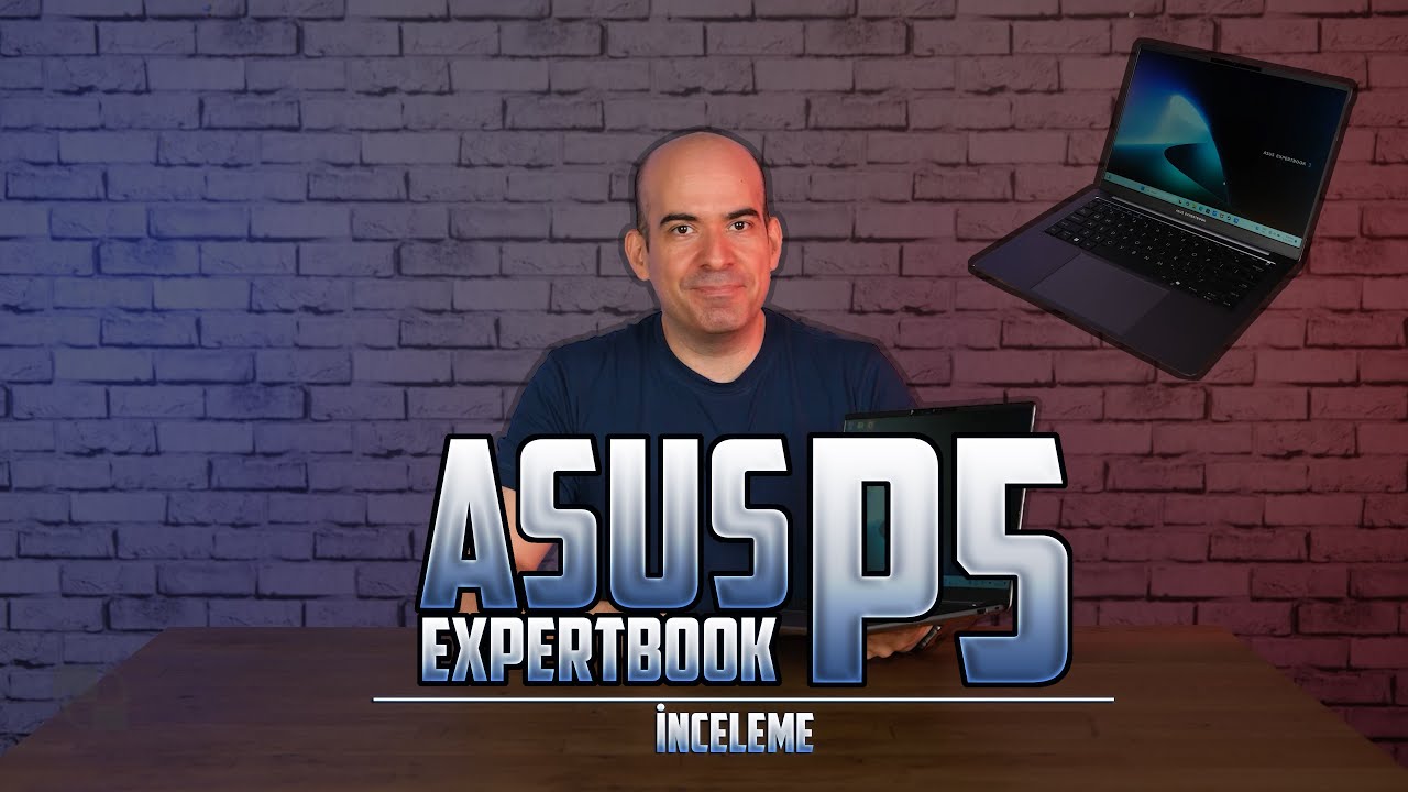 Asus ExpertBook P5 İncelemesi / Intel Lunar Lake geldi.