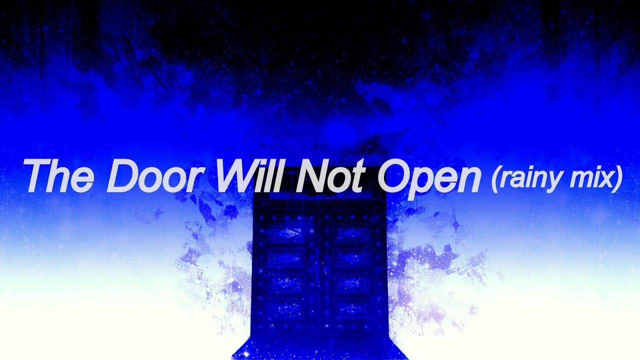 NoGht - The Door Will Not Open (rainy mix)
