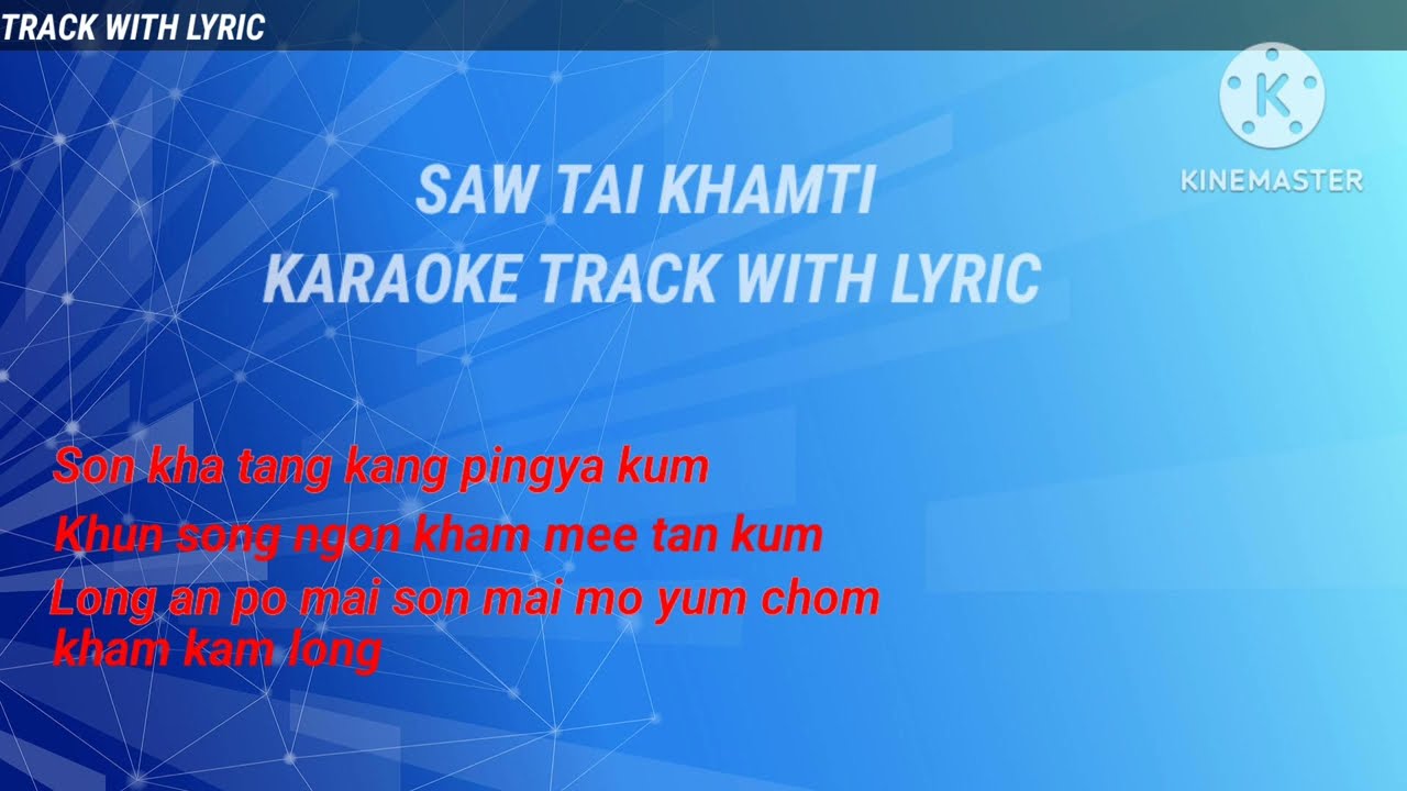 SAW TAI KHAMTI KARAOKE WITH LYRIC/KHAMTI SONG