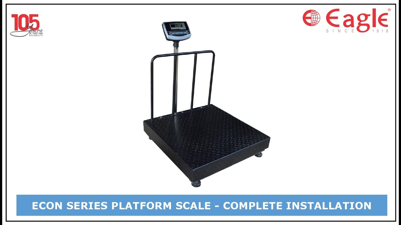 EAGLE ECON Series Platform Scale : Complete Installation