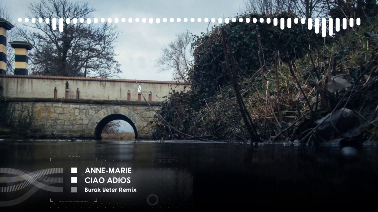 Anne-Marie - Ciao Adios (Burak Yeter Remix)