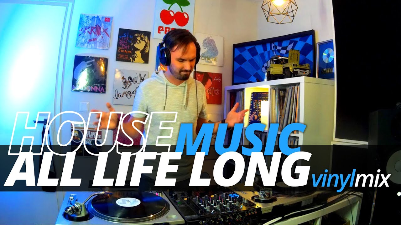 HOUSE MUSIC ALL LIFE LONG vinyl mix