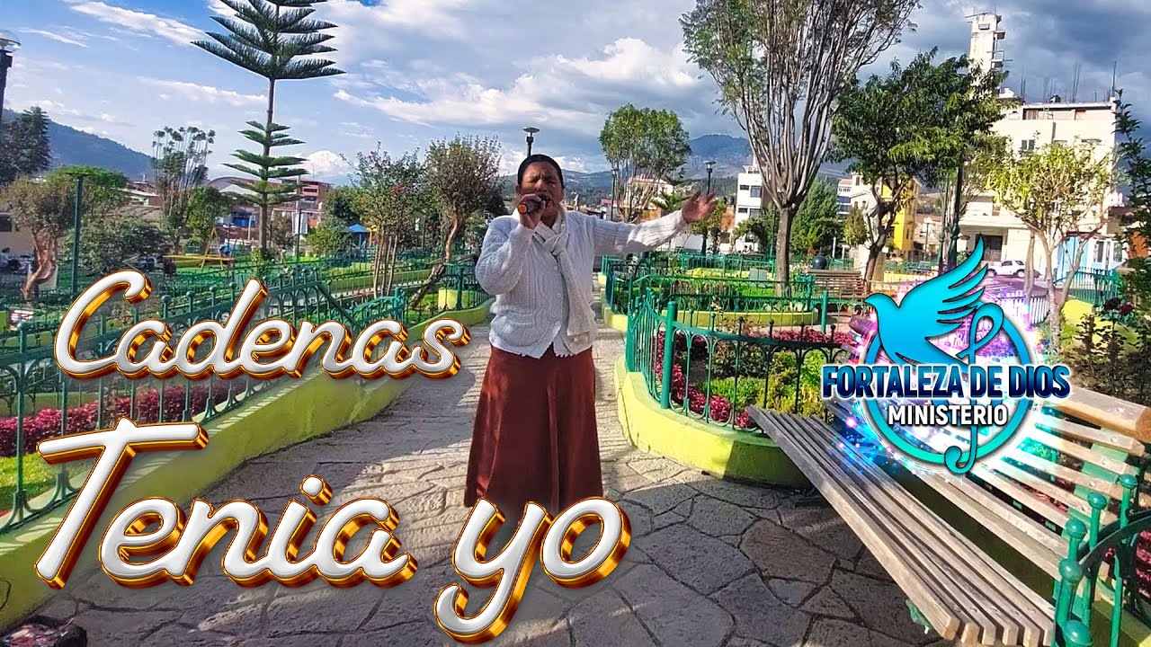 CADENAS TENIA YO //Plaza de Armas HUARAZ//Ministerio FORTALEZA de DIOS