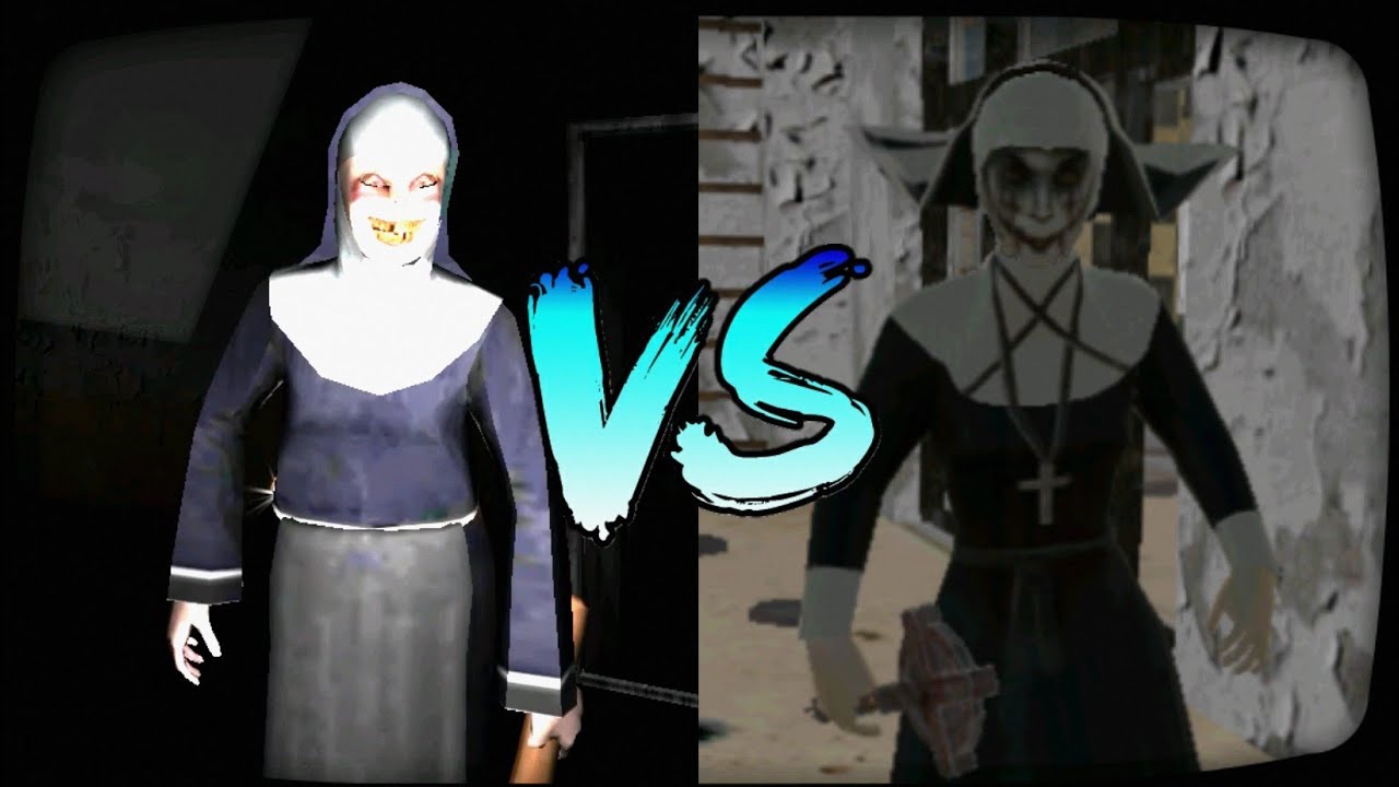 The Nun (V;1.0.5) VS Nun Evil Sister (V;1.52)