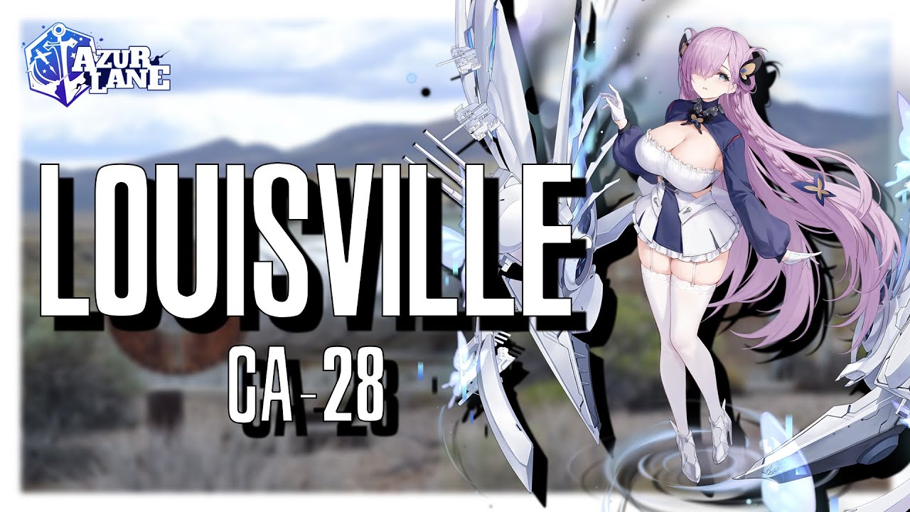 [Azur Lane] Shipgirl Profile: Louisville