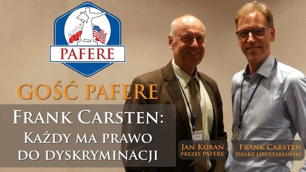 Gość PAFERE: Frank Carsten: Każdy ma prawo do dyskryminacji