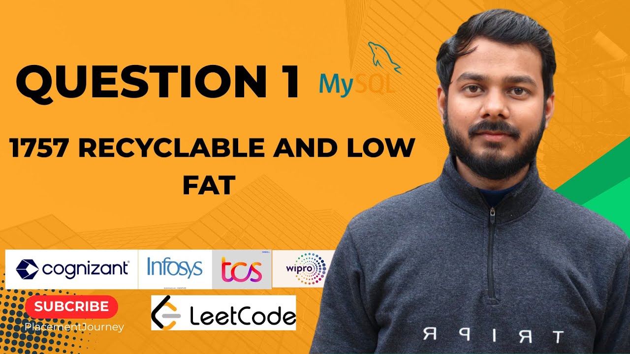 1 Top 50 Leetcode | 1757 Recyclable and Low Fat | SQL | Cognizant | infosys | TCS | #interview