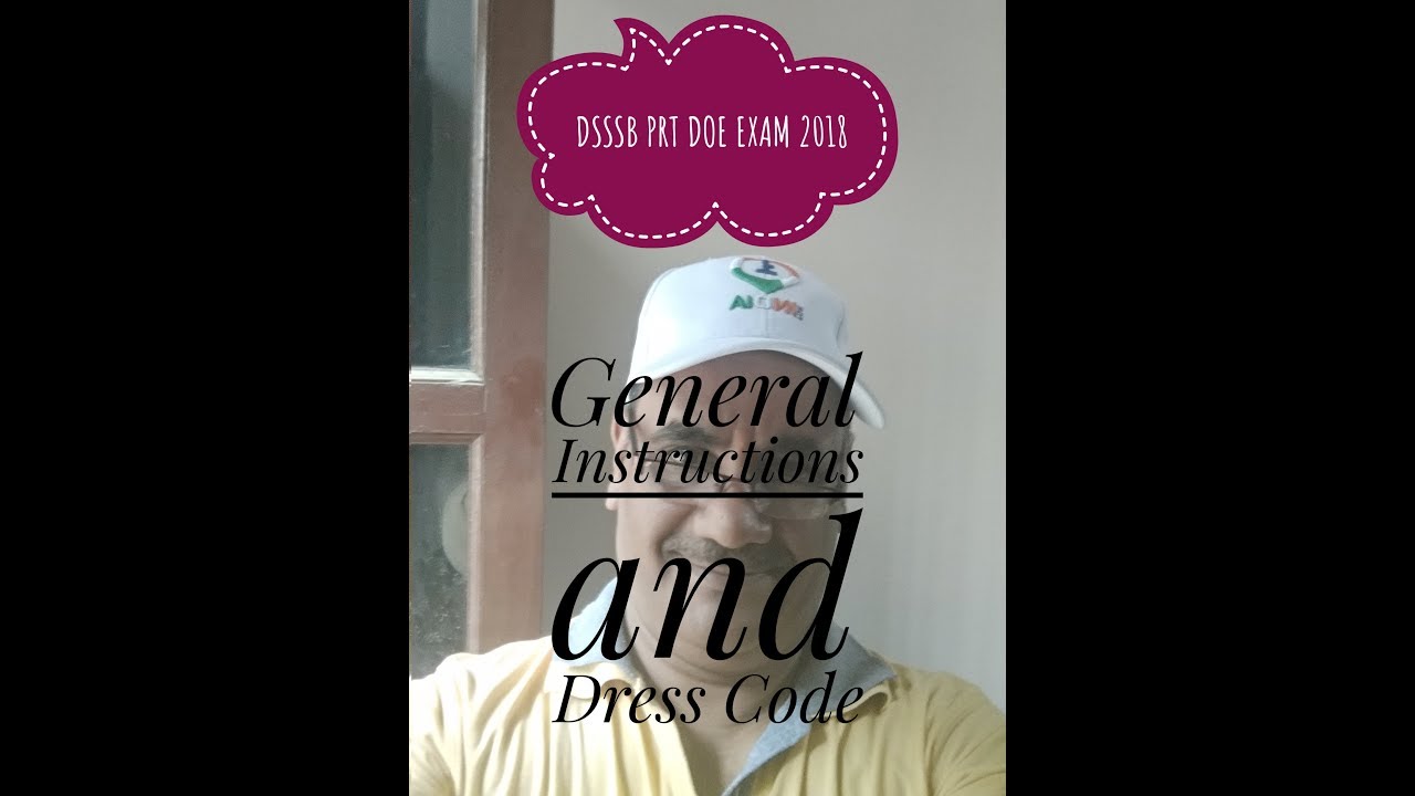 DSSSB PRT EXAM II General instructions for the condidate || Dress Code || latest update 2018