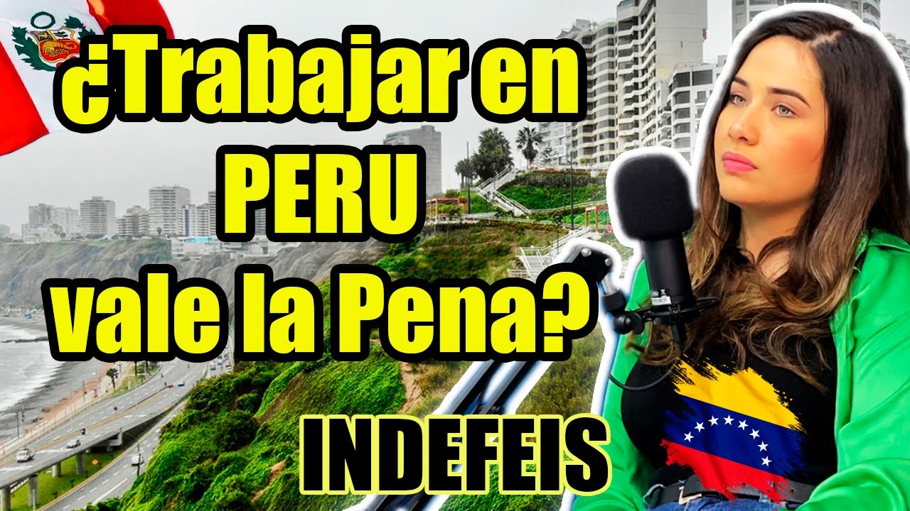 Trabajar en PERU siendo Venezolan@ es DIFICIL? ft @orianaboraure en Indefeis