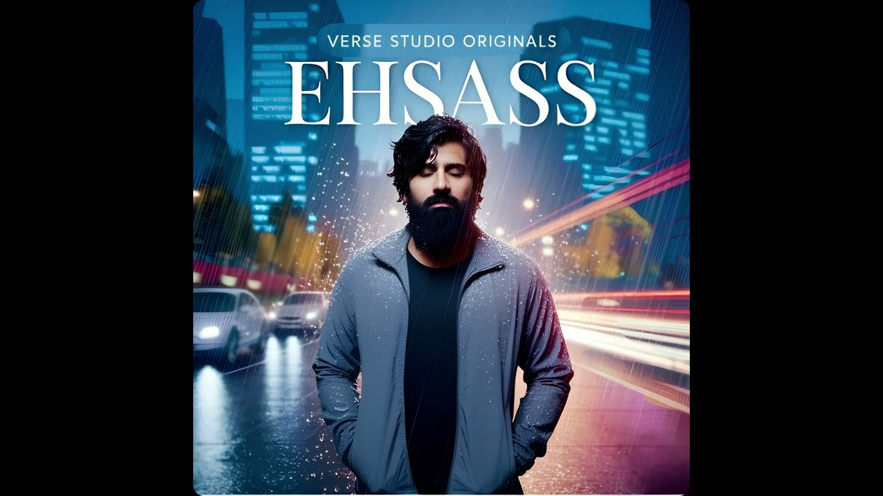 Ehsass - Verse Studio Originals