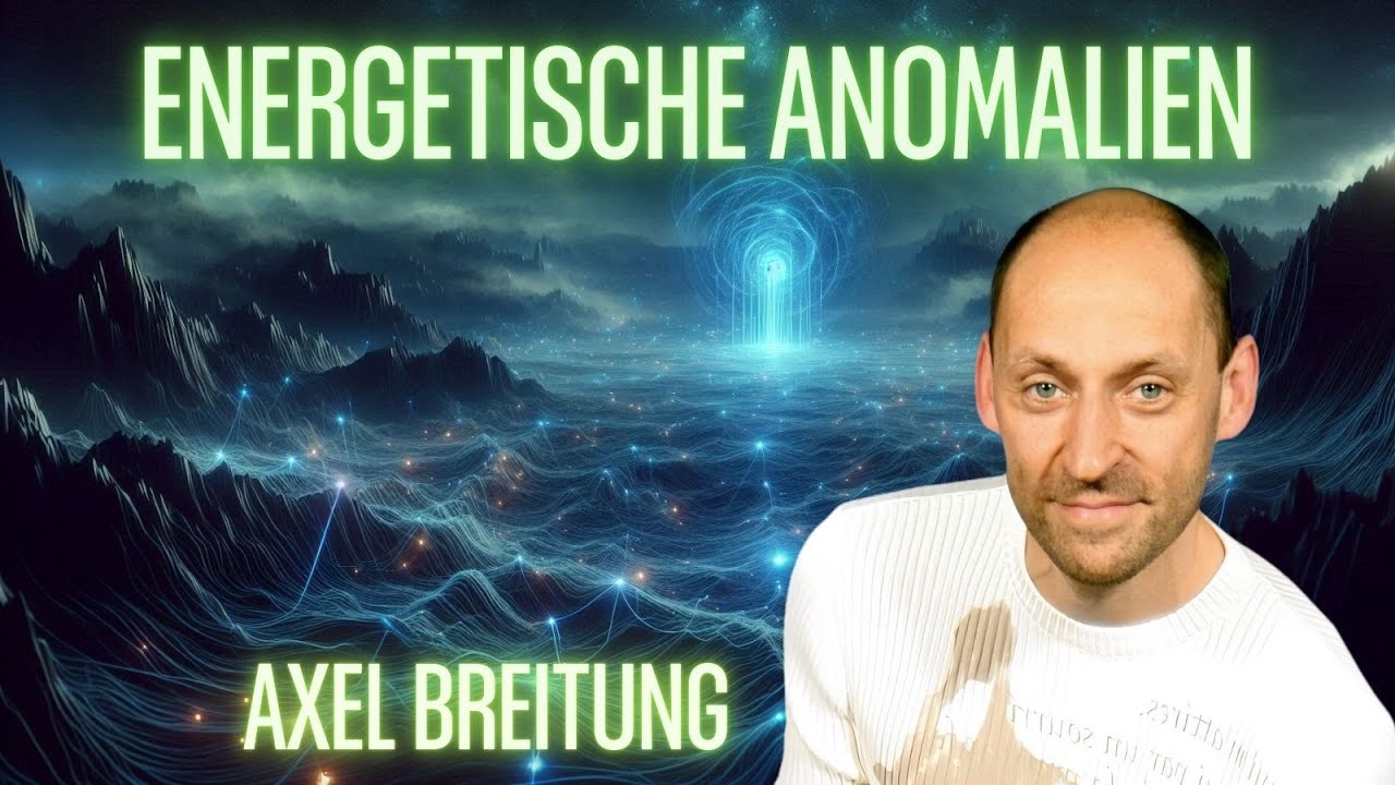 Axel Breitung - energetische Anomalien #NebulaMysticum