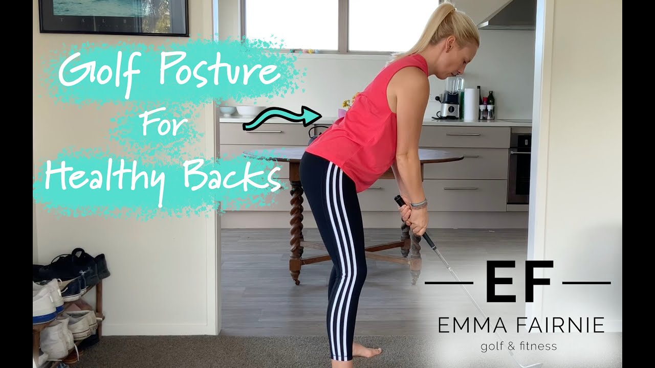 Golf Posture for Healthy Backs -  Lockdown Golf Tips with NZPGA Professional Emma Fairnie.