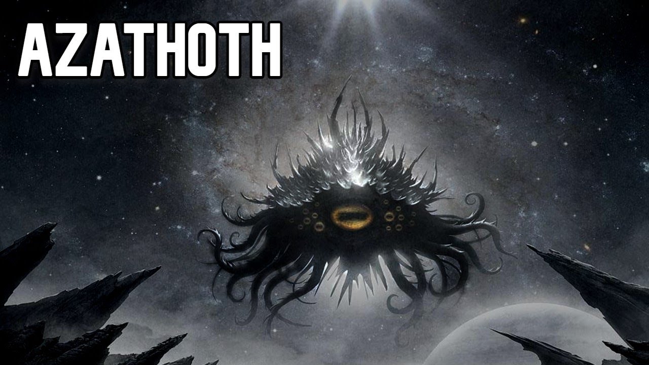 Azathoth, le maître des dieux extérieurs, Sultan des Démons [ Mythologie Lovecraftienne ] #15