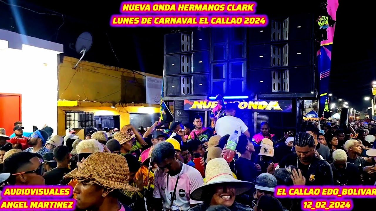 NUEVA ONDA HERMANOS CLARK LUNES DE CARNAVAL EL CALLAO 2024