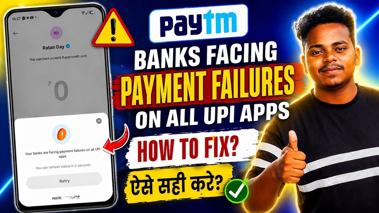 Paytm Your banks are facing payment failures on all UPI apps problem | Paytm Money Send Problem
