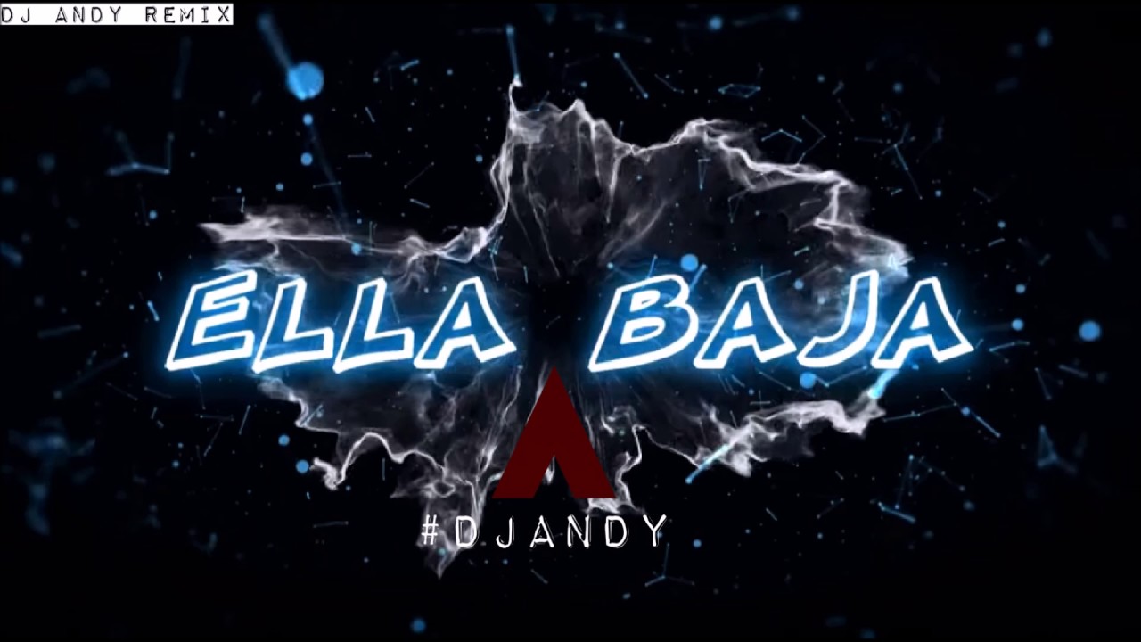 #DjAndy - Sonido Cristal - Ella baja (Remix 2k17)