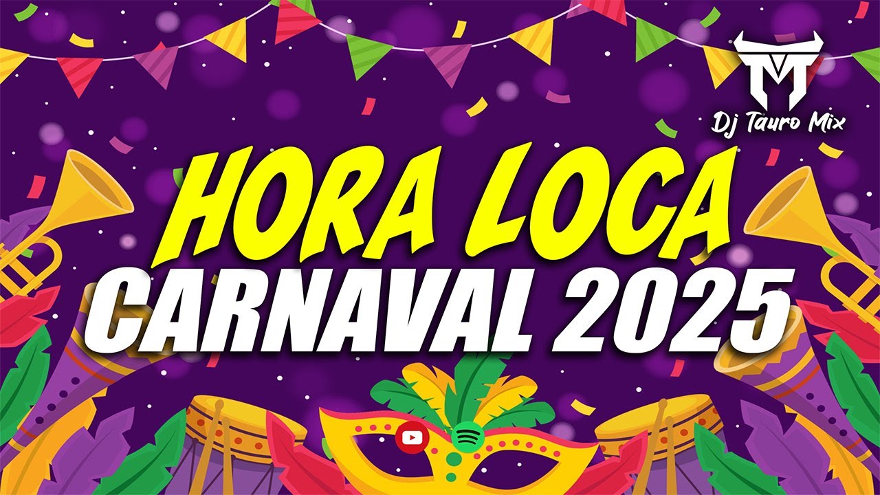 🔥LA NUEVA HORA LOCA 2025⚡ LA HORA LOCA PARA BAILAR en CARNAVAL