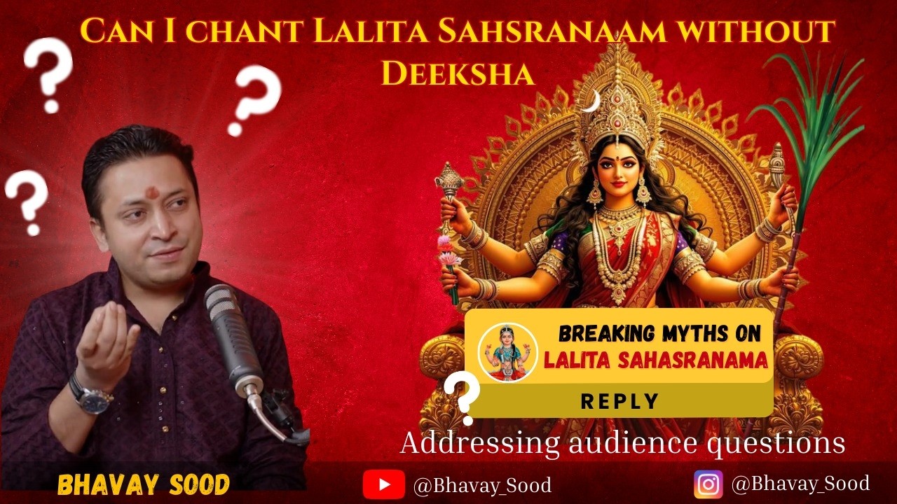 Lalita Sahasranama Paath Explained | Benefits, Dos & Myths | Bhavay Sood Spiritual Podcast