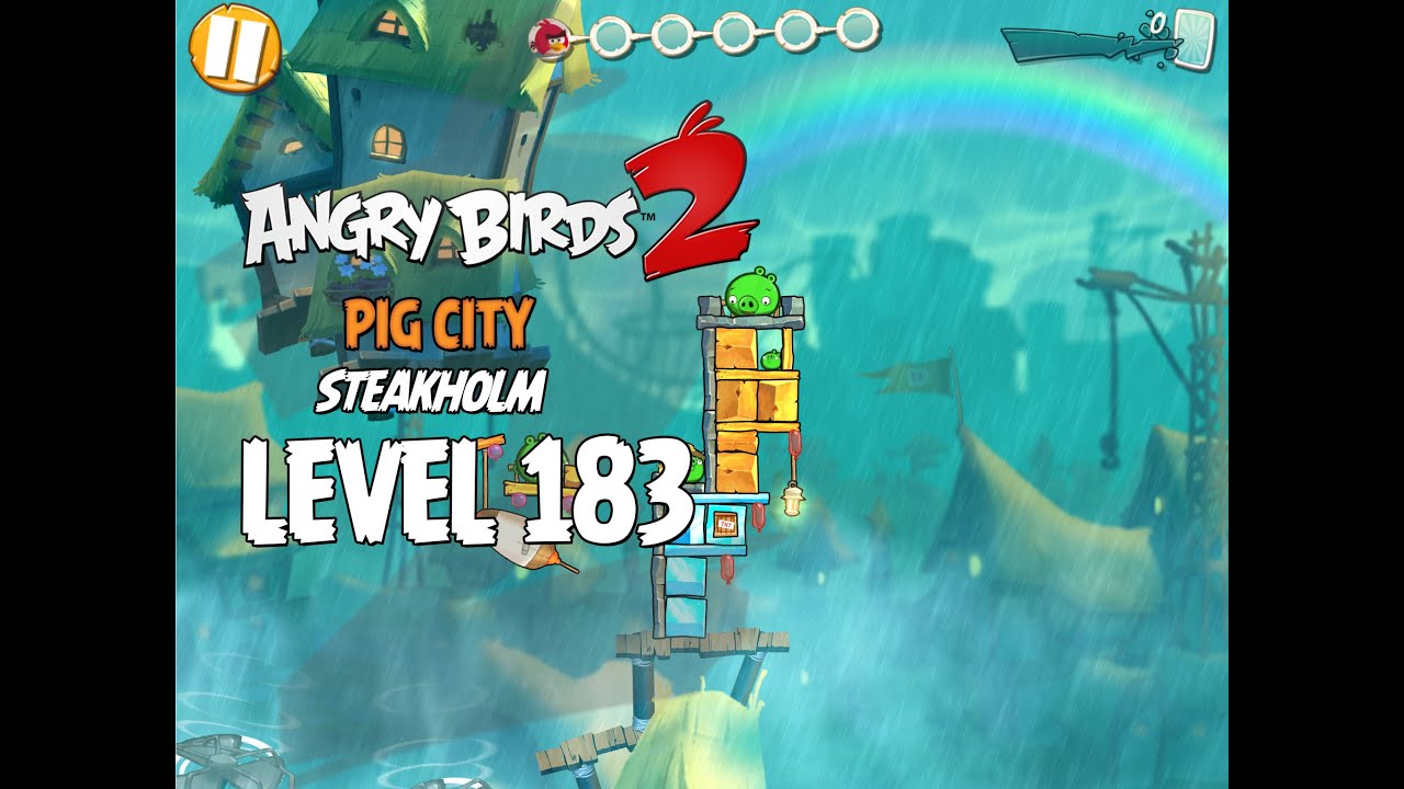 Angry Birds 2 Level 183 Pig City Steakholm 3 Star Walkthrough