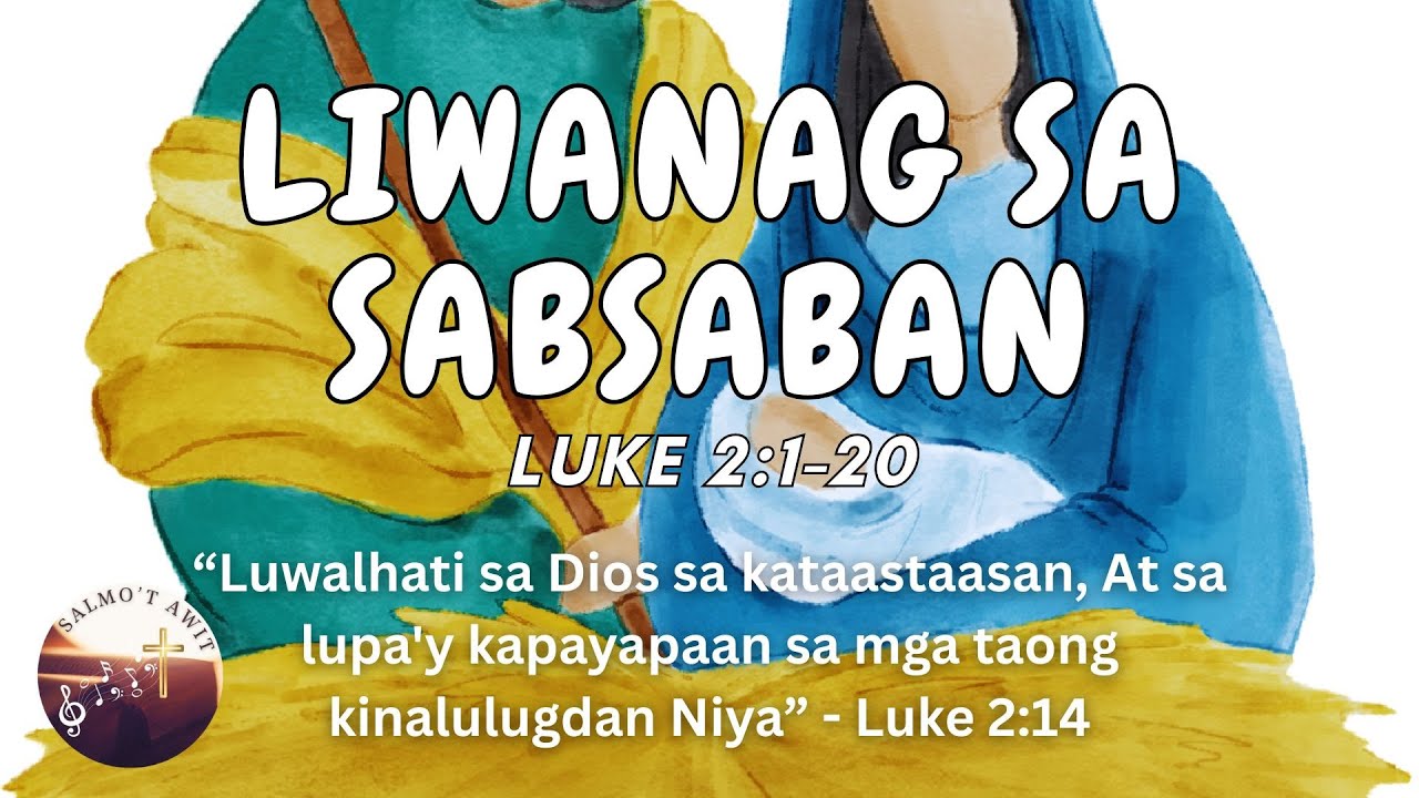Liwanag sa Sabsaban (Luke 2:1-20) Tagalog Christian Christmas Song | Lyrics | Pasko | Salmo't Awit