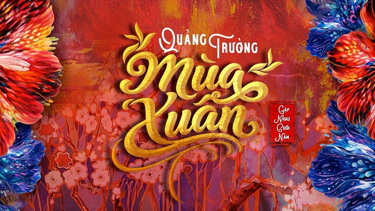 QUẢNG TRƯỜNG MÙA XUÂN Phần 2 - GẶP NHAU CUỐI NĂM 2026 | Chào năm mới Bính Ngọ 2026