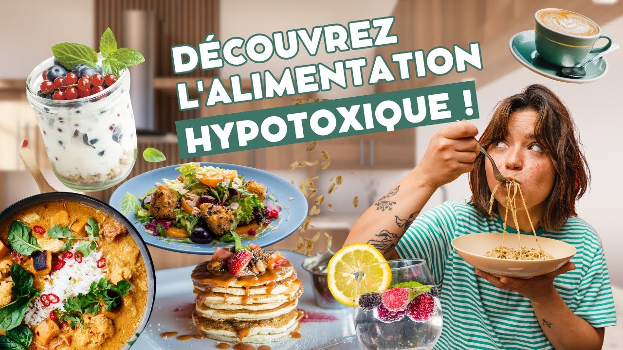 Alimentation Hypotoxique : Votre Cl&eacute; pour une Sant&eacute; Optimale!