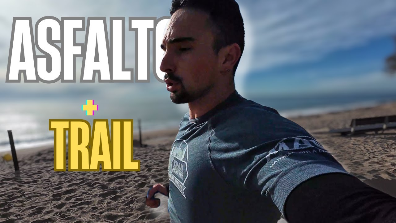 Entrenando Trail y Asfalto a la Vez l Christian Gavara l Vlog