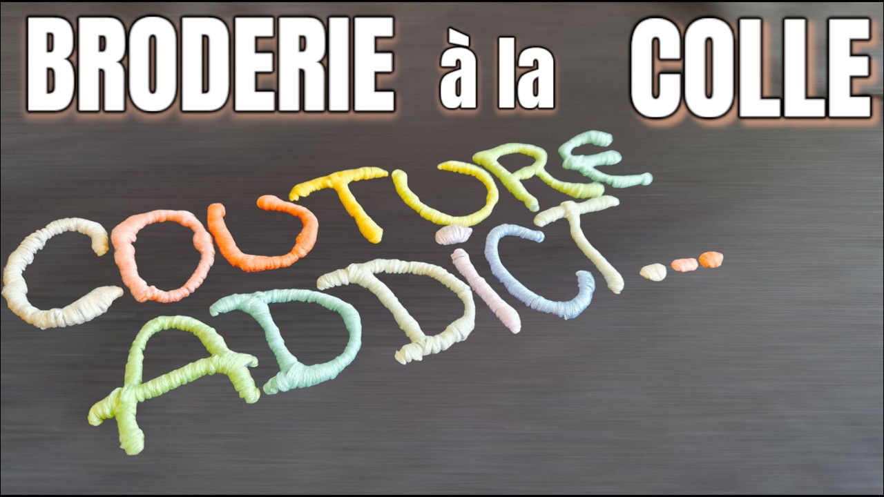 BRODERIE &agrave; la COLLE CHAUDE