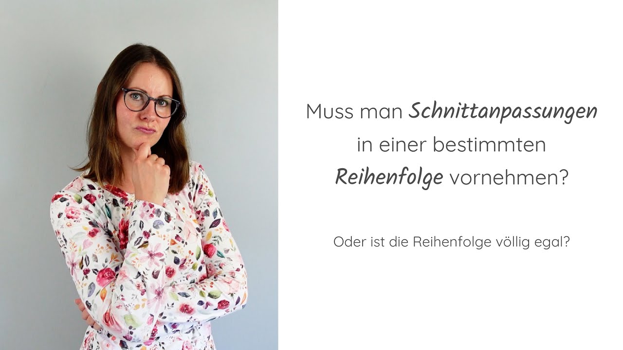 Schnittanpassungen in welcher Reihenfolge vornehmen? | Onlinekurs Schnittkonstruktion