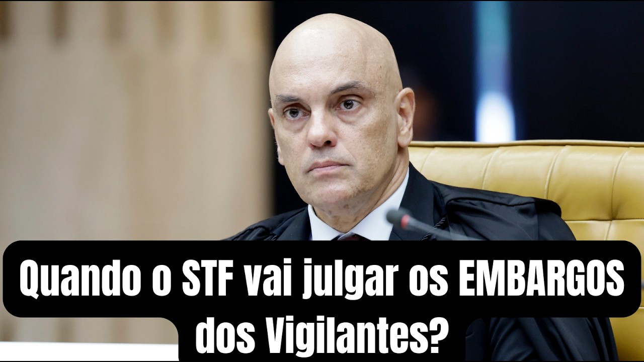 TEMA 1209 em SUSPENSE: quando o STF vai julgar os EMBARGOS dos vigilantes?