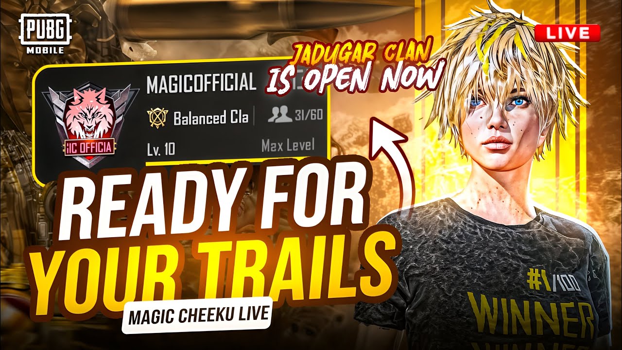 KYA CHEEKU SUBKA LAY PAY GA READY FOR CLAN TRIAL JALDI SE AJAO😎🍌@magiccheekulive