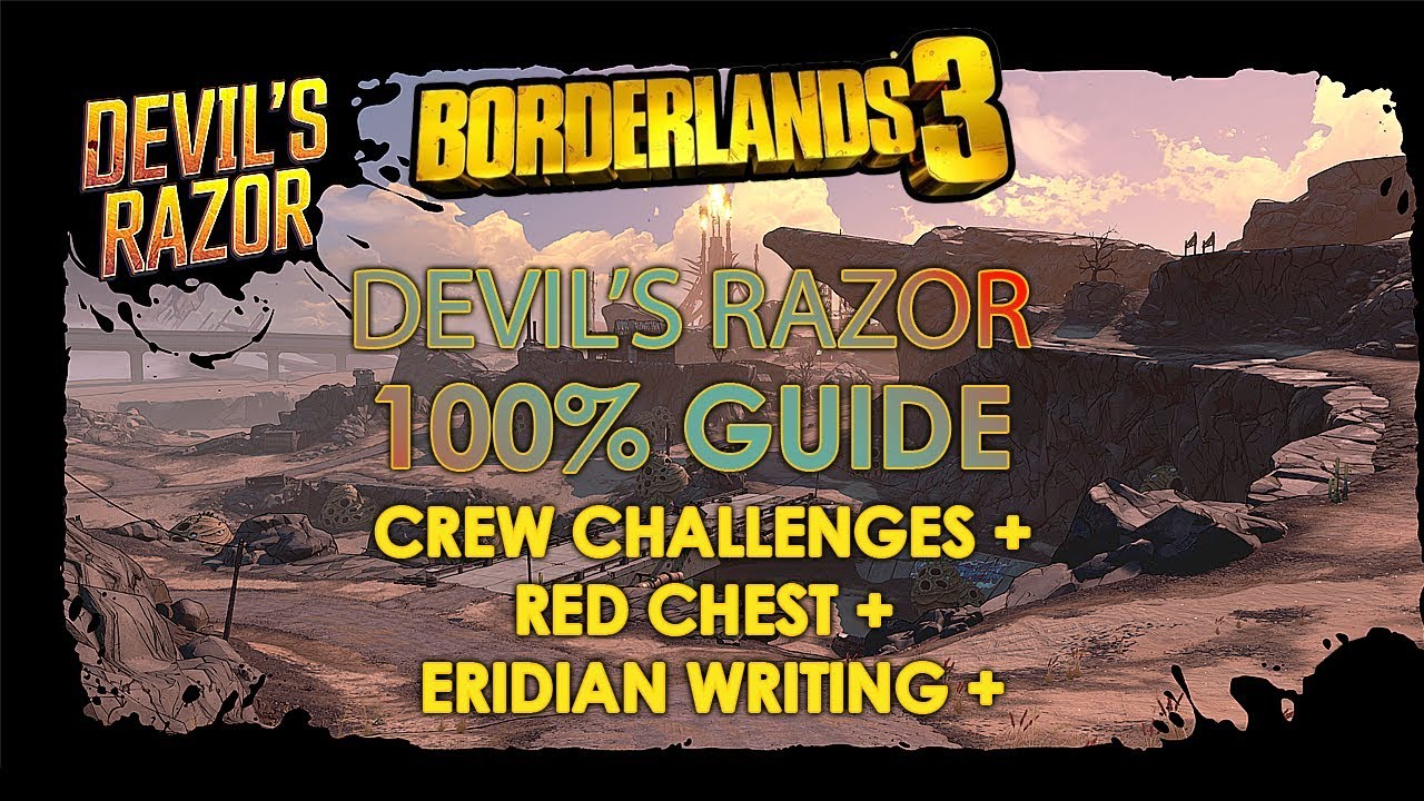 Borderlands 3 - Devil's Edge 100% (Crew Challenges + Red Chest + Eridian Writing) (Guide)