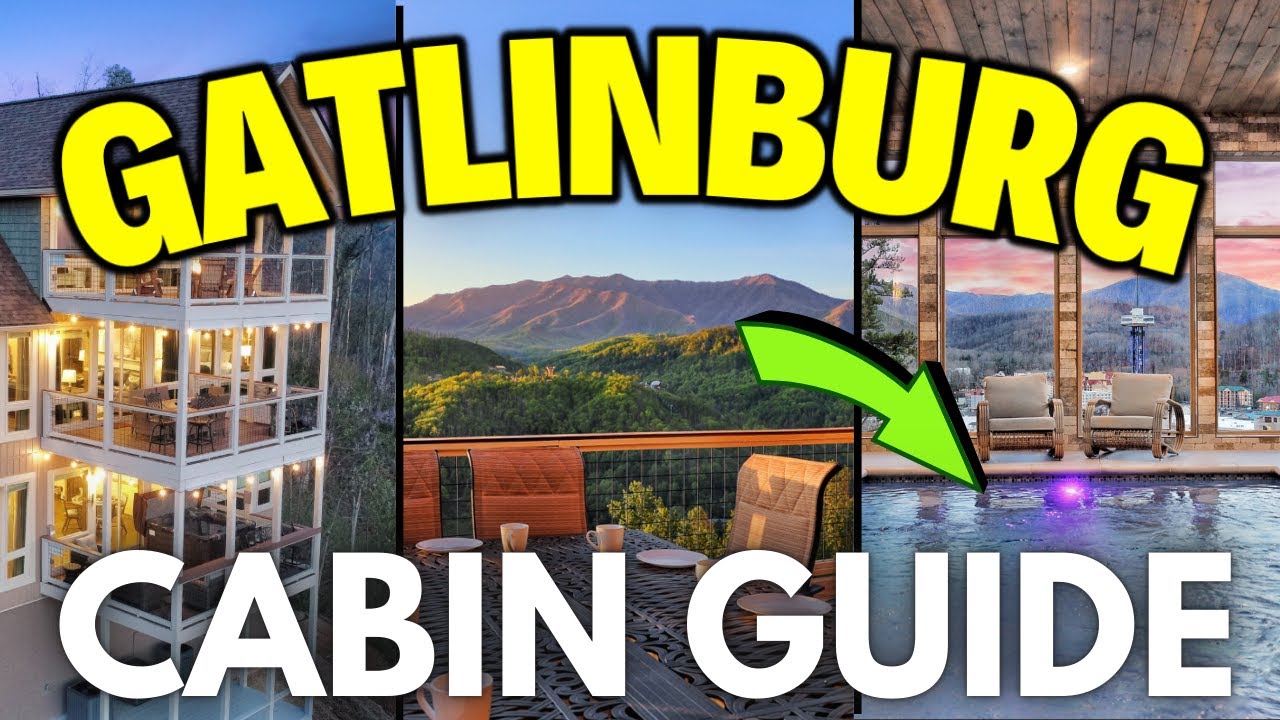 Gatlinburg, Tennessee Cabin Rental Guide!