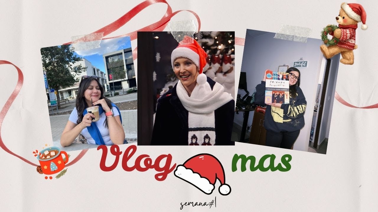 Vlogmas #1: Inicio de temporada navideña con calendarios de adviento  de friends y chocolates 🎄🎁