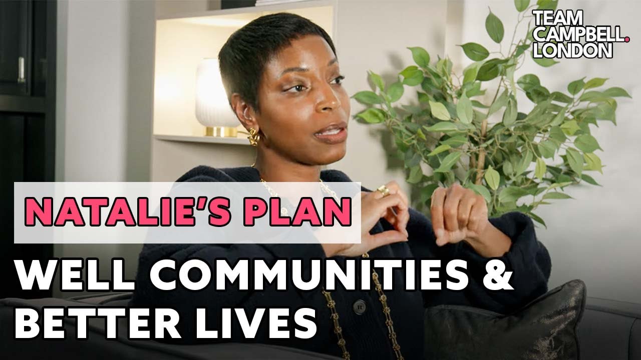 Natalie's Manifesto for London - Well Communities and Better Lives