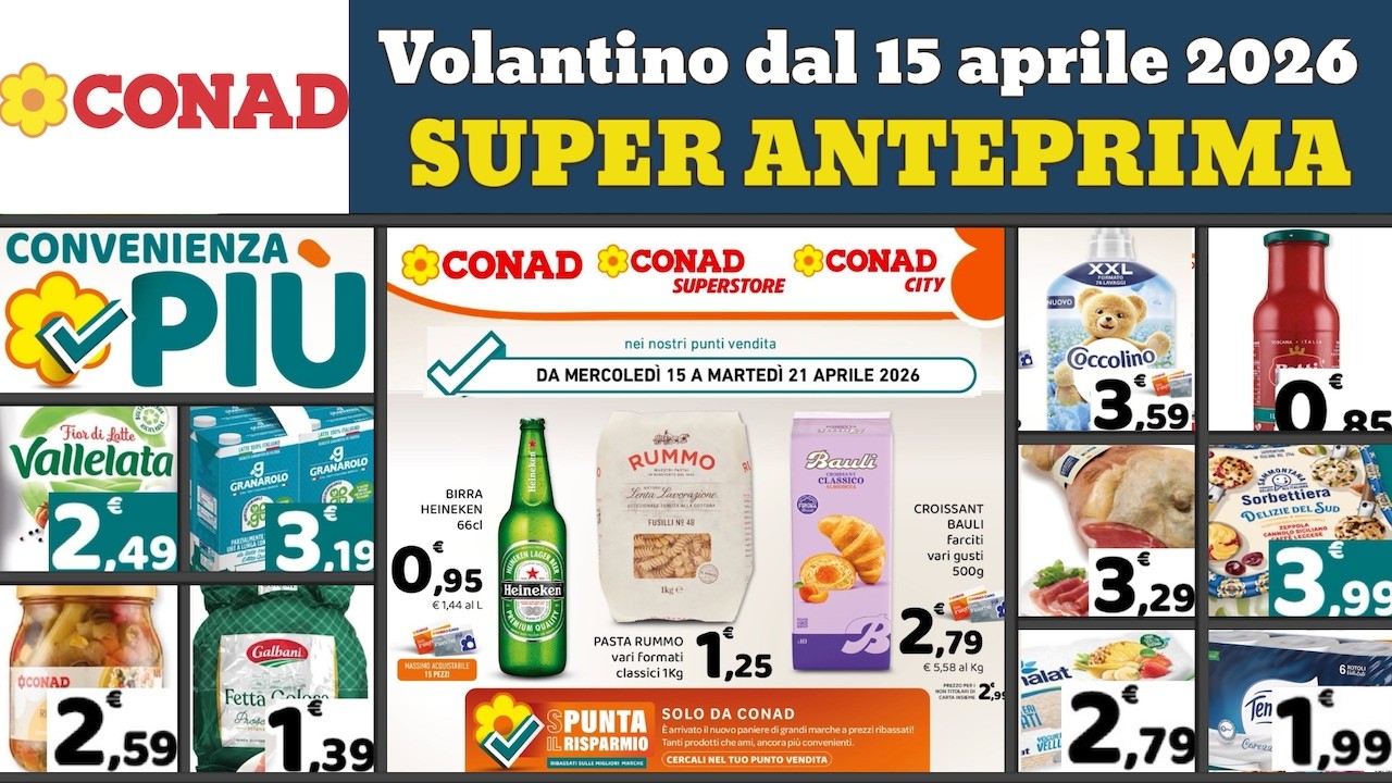 volantino CONAD dal 15 aprile 2026 ✅ #anteprima Convenienza pi&ugrave; 🔥 Offerte e promozioni