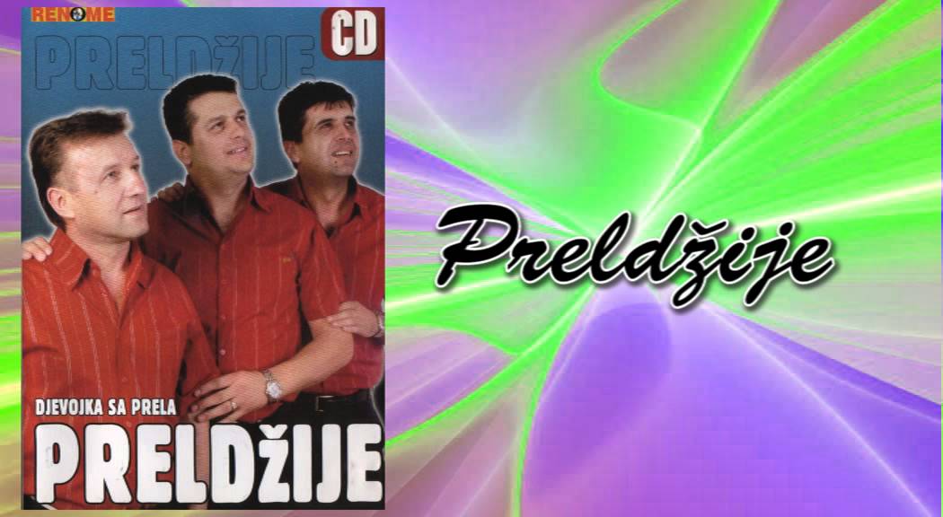 Preldzije - Joj, jadan ja - (Audio 2005)