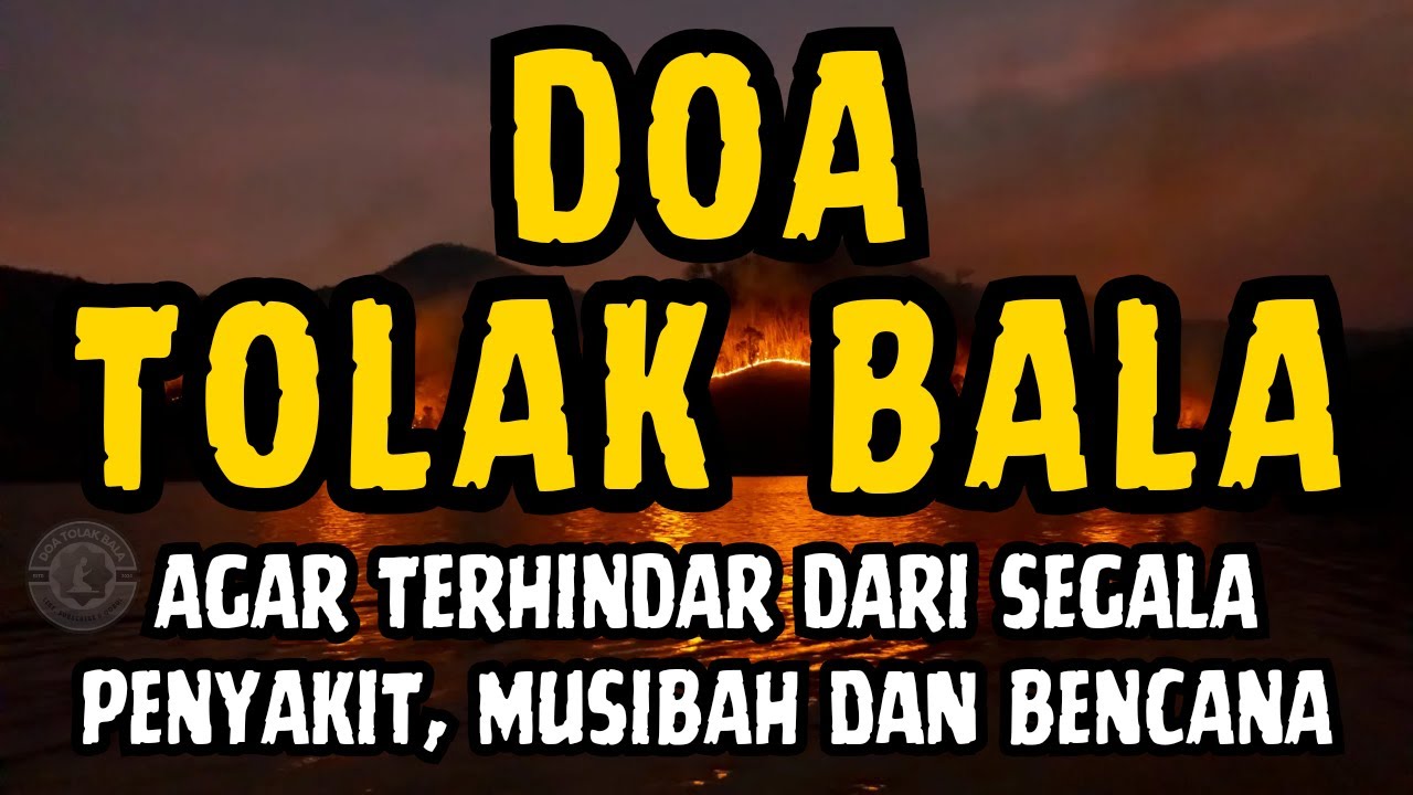 DOA TOLAK BALA - Doa Selamat - Doa Menolak Musibah - Doa Sapu Jagat | Yasin, Surat Yasin, Ayat Kursi