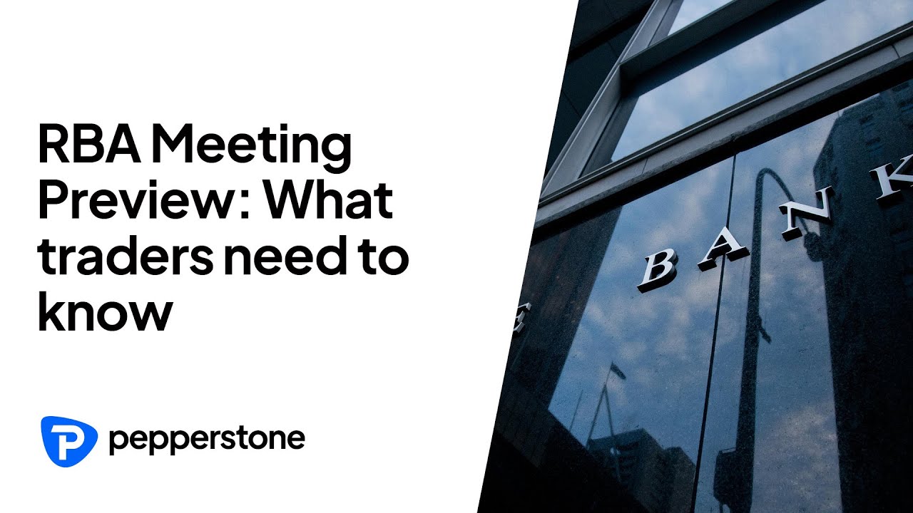 RBA Meeting Preview : What Traders need to know