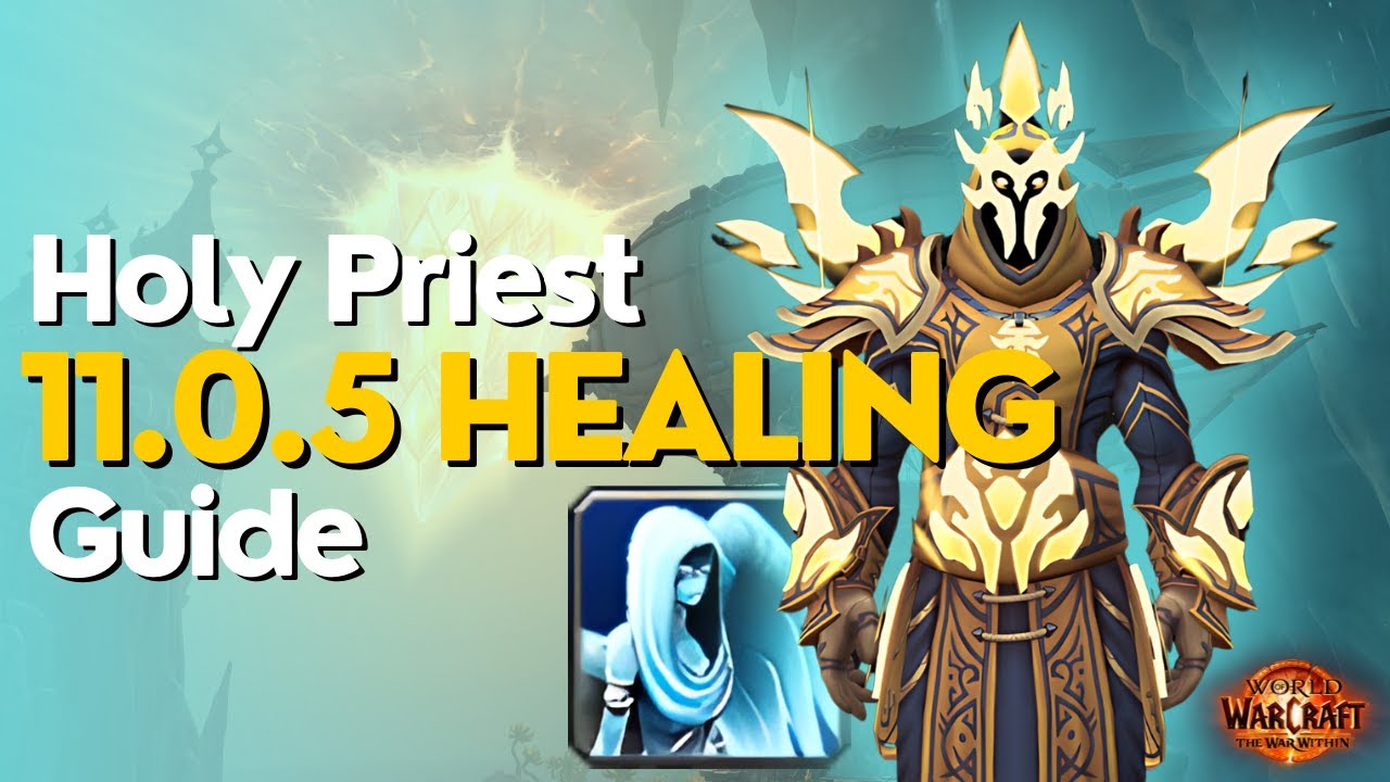 Holy Priest The War Within Guide - Season 1 M+ & Raid