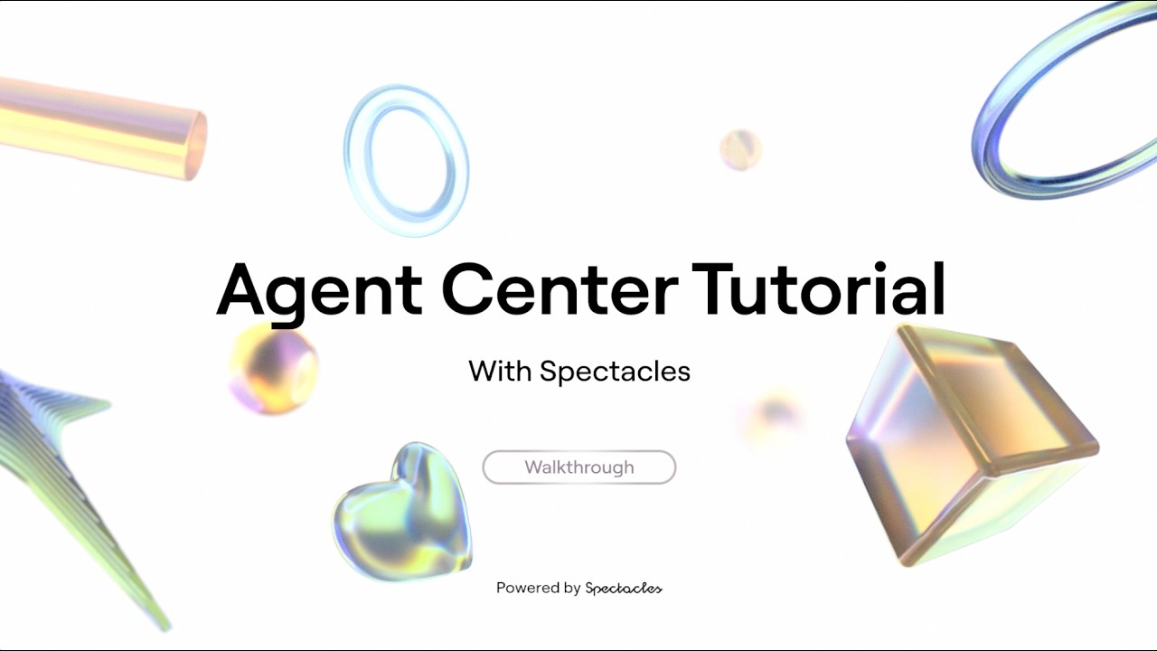 Introducing Agent Center for Spectacles