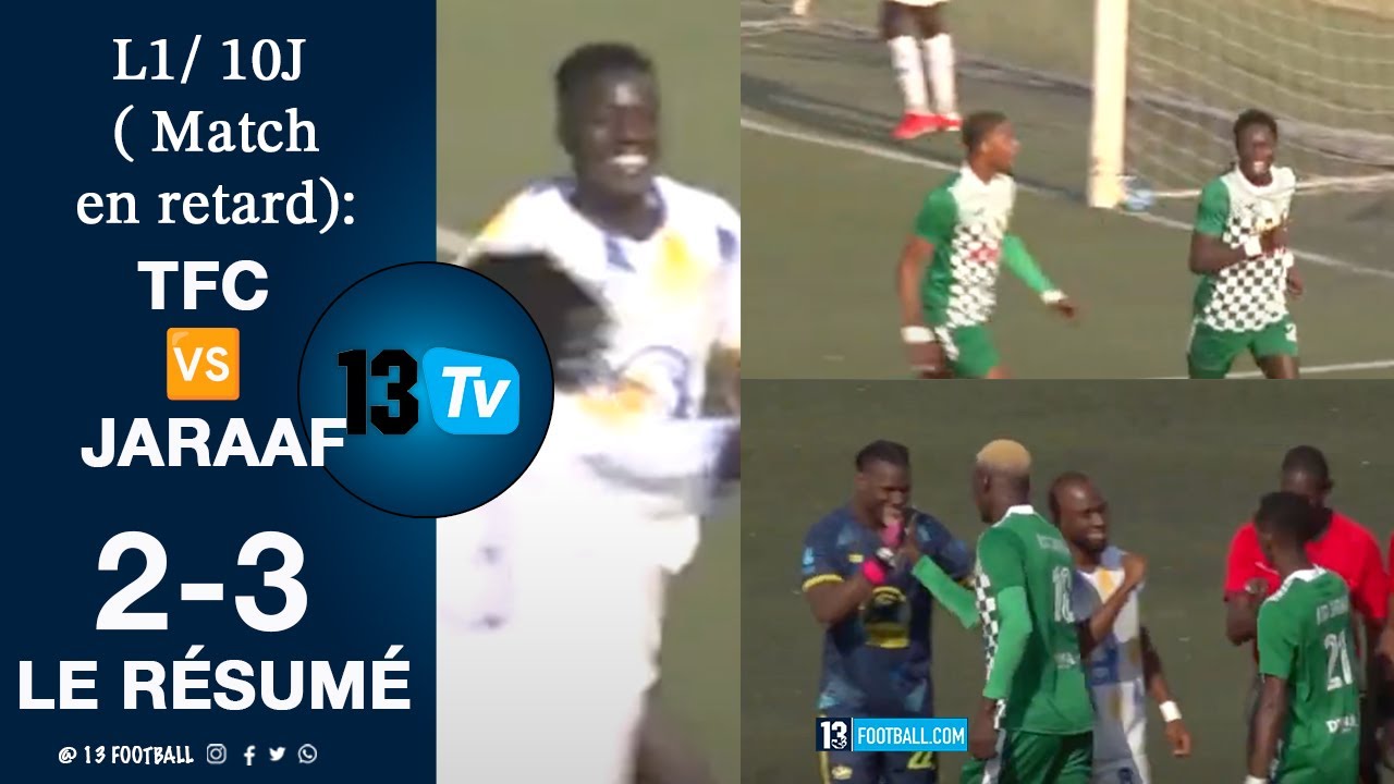 L1-10J/ MATCH EN RETARD: VICTOIRE DU JARAAF (3-2) DEVANT TEUNGUETH FC / LE RÉSUMÉ