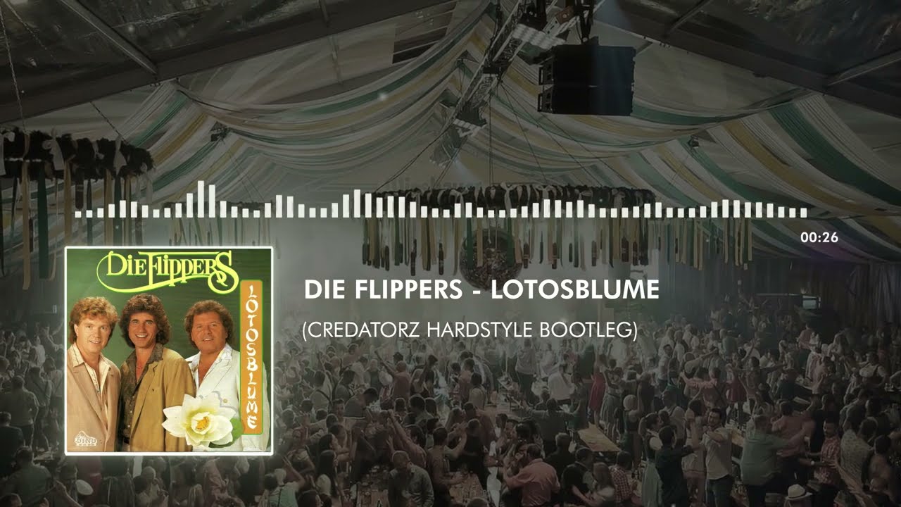 Die Flippers - Lotosblume (CredatorZ Hardstyle Bootleg)