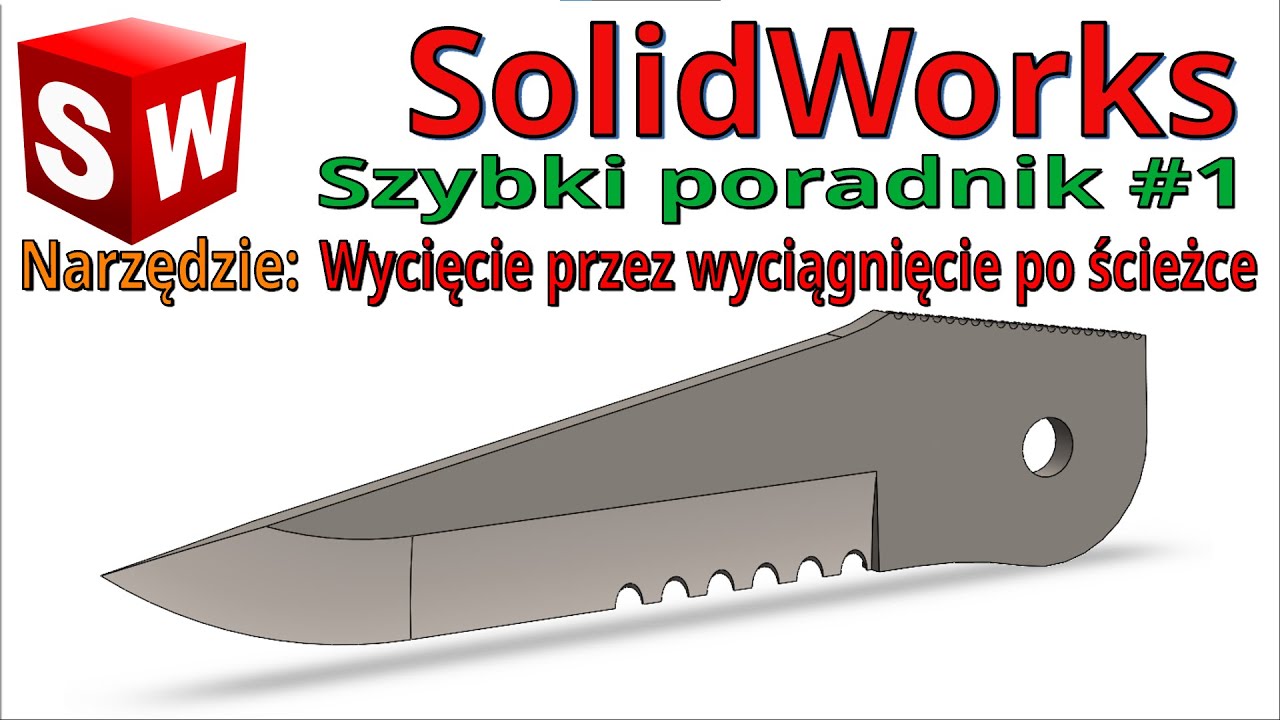 [298] SolidWorks - wycięcie przez wyciągnięcie po ścieżce - krzywa kompozytowa - tutorial | poradnik