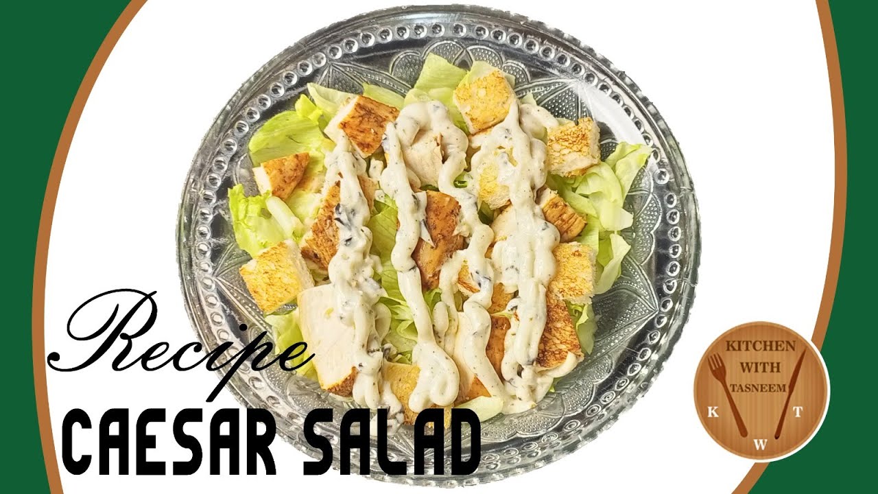 chicken caesar salad restaurant style | ghar par salad kaise banaen | Kitchen with Tasneem