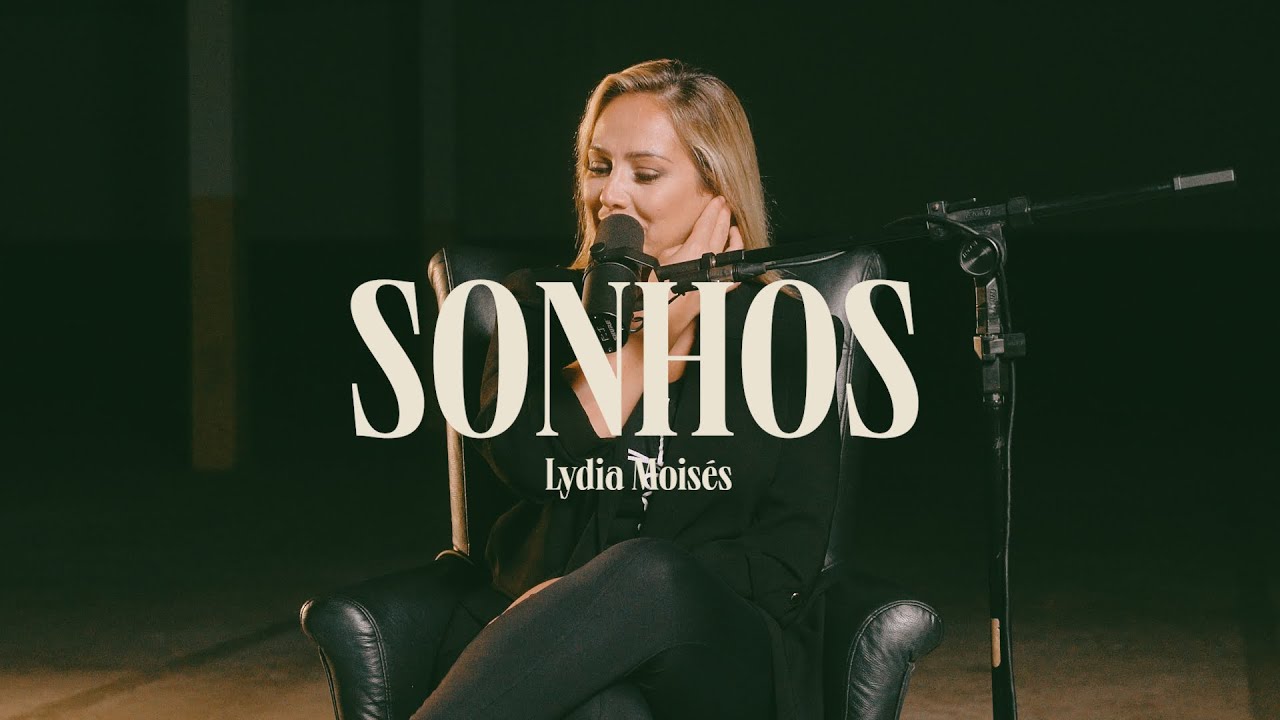 Lydia Moisés | Sonhos.