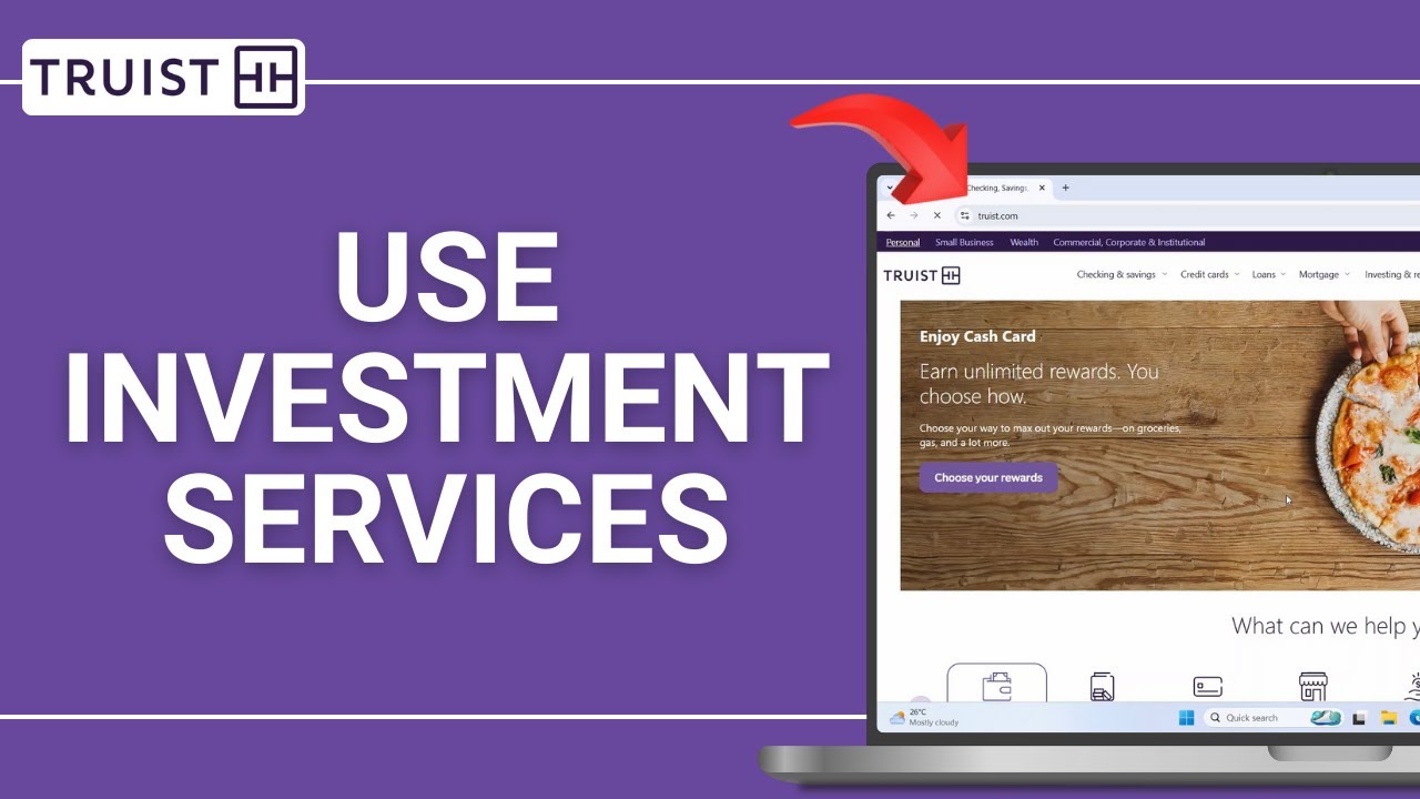 How to Use Truist&rsquo;s Investment Services