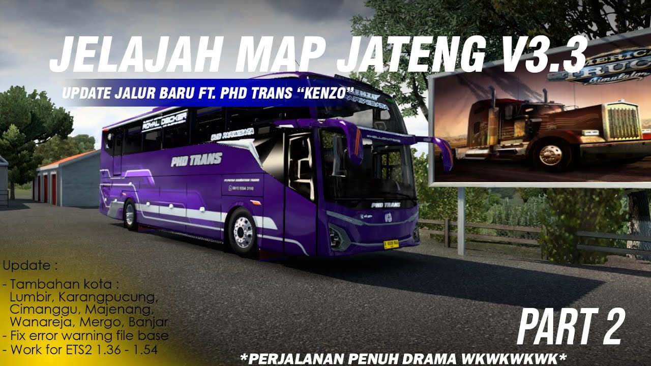 MELANJUTKAN EXPLORE JALUR BARU MAP JATENG V3.3 YANG PENUH DRAMA PART 2 | ETS2 SERIES INDONESIA