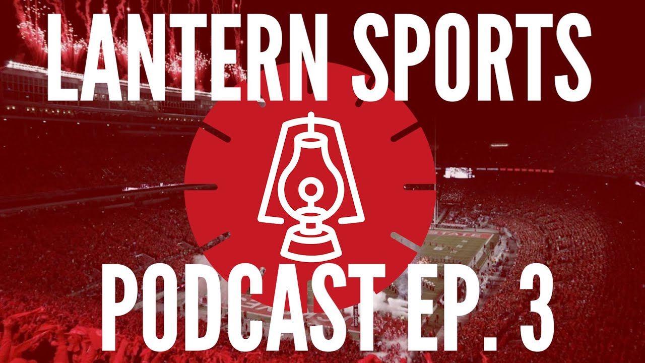 Lantern Sports Podcast Ep. 3: Ohio State welcomes in-state opponent Toledo to the 'Shoe